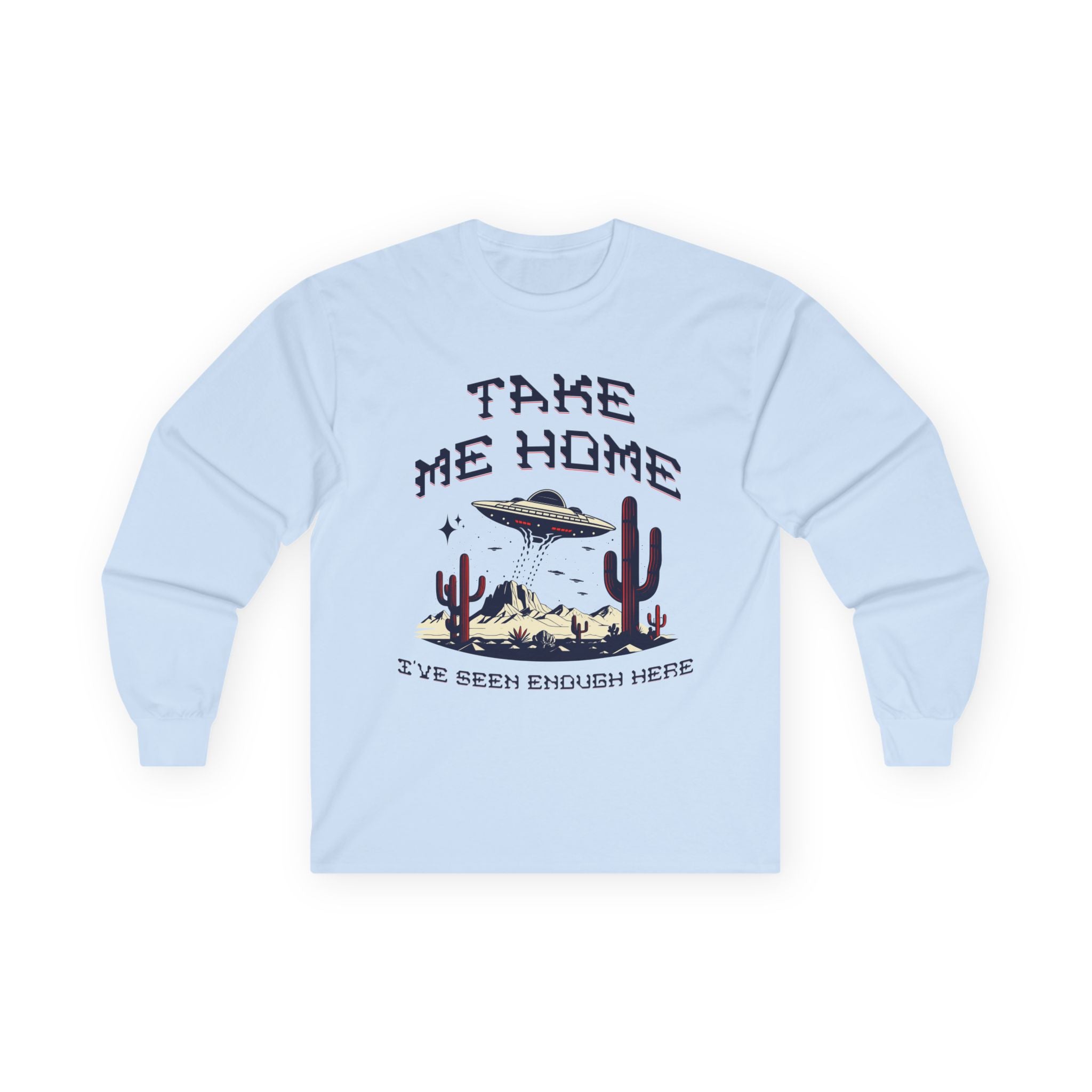 Take Me Home - Unisex Ultra Cotton Long Sleeve Tee - Damned Threads